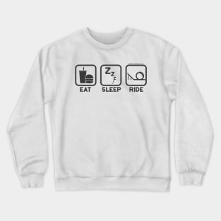 Eat, Sleep, Ride Crewneck Sweatshirt